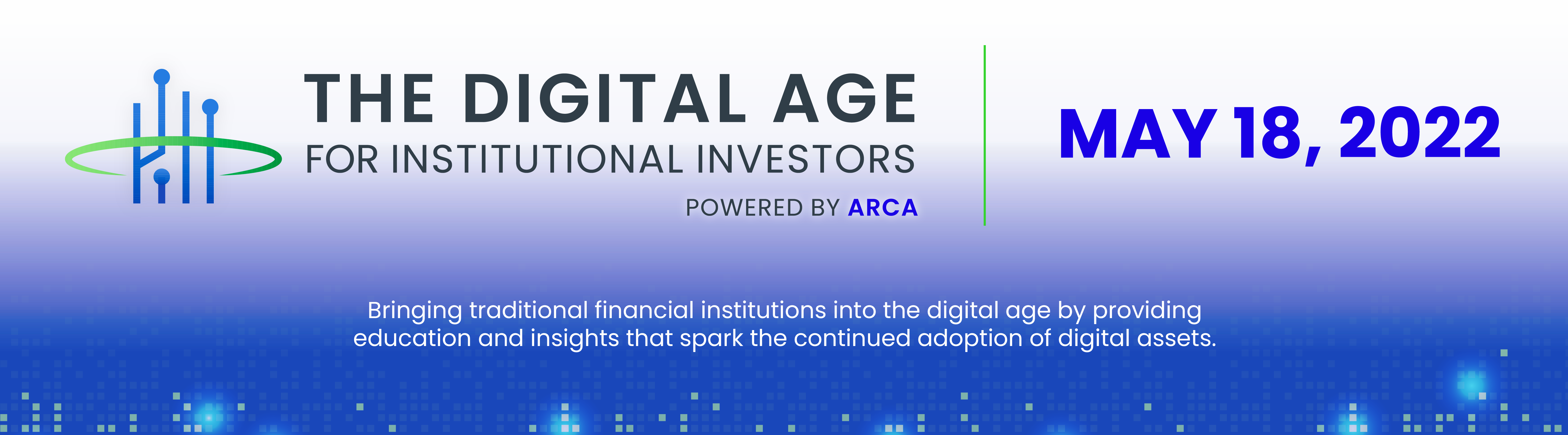 2022 The Digital Age for Institutional Investors | Arca