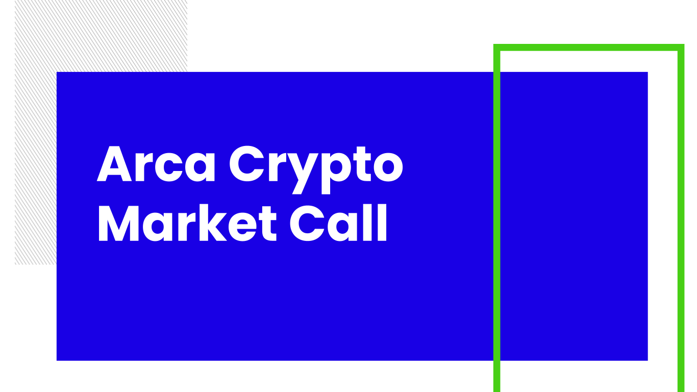 Arca Crypto Market Call Series