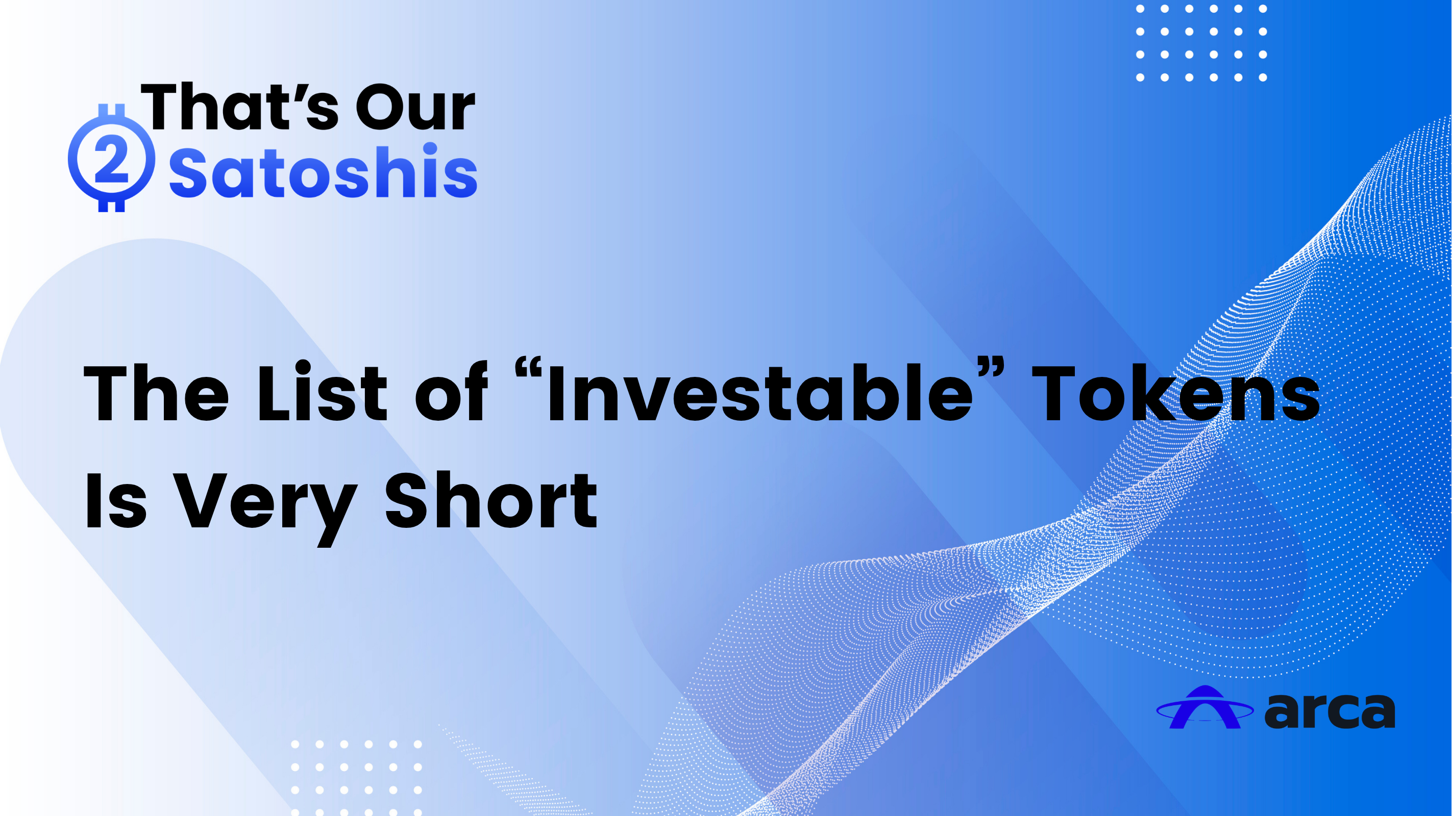 The List of “Investable” Tokens Is Very Short